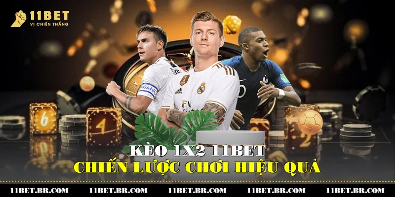 Khám Phá Kèo 1x2 11BET Và Chiến Lược Chơi Cho Người Mới 1 Kèo 1x2